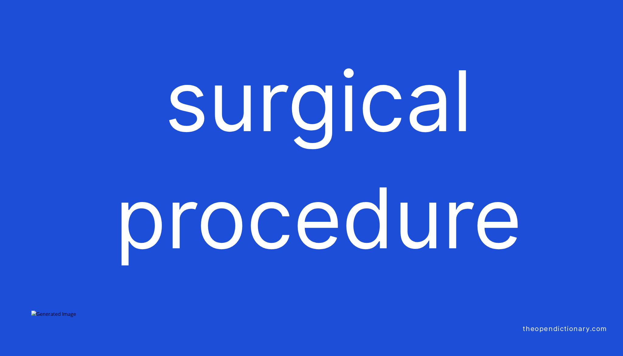 Surgical Procedure Meaning Of Surgical Procedure Definition Of